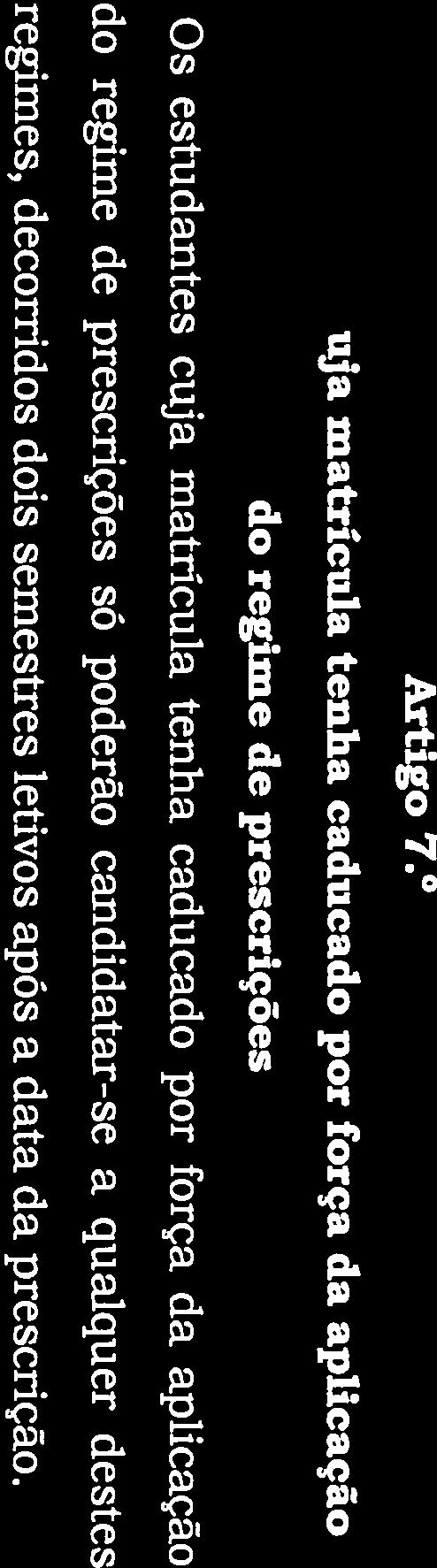 O número de vagas para cada par instituição/curso é fixado anualmente pelo órgão legal e estatutariamente competente da instituição de ensino superior, de acordo com as