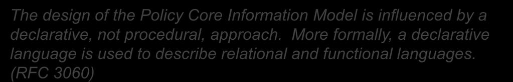 More formally, a declarative language is used to describe relational and functional languages.