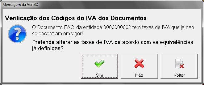 Caso existam documentos em aberto (que estavam por finalizar antes da alteração das taxas do IVA), no momento do encerramento dos