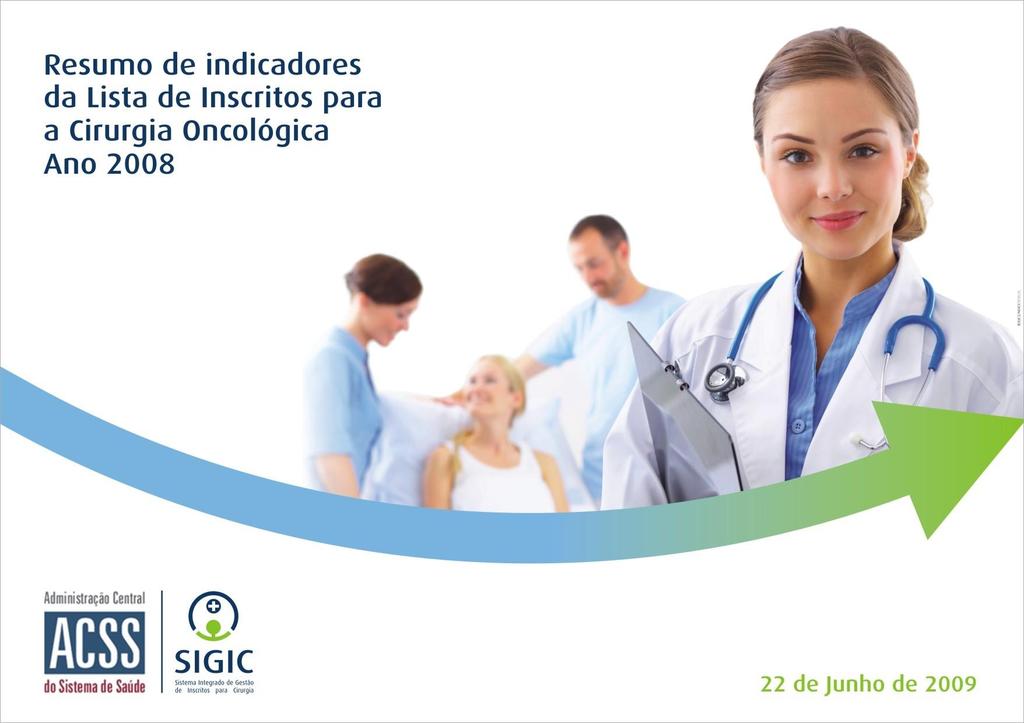 Relatório síntese da atividade cirúrgica programada Ano 2014 Indicadores do ano de 2006 extraídos a 27.03.