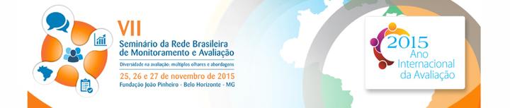 Agenda de celebração... Eventos em todo o mundo... Seminário da Rede Brasileira de Monitoramento e Avaliação.