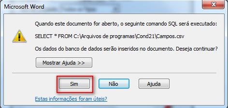 b) Ao abrir o Termo, o sistema irá abrir mensagem informando que o comando Campos.