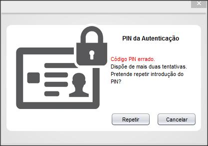 Nas situações em que for introduzido de forma incorreta o pin de autenticação do