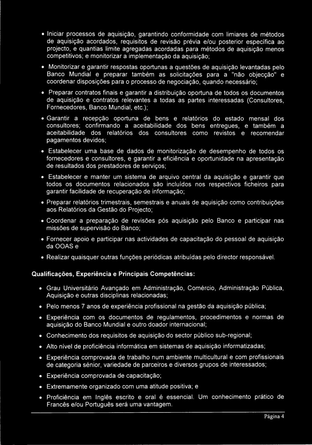 preparar também as solicitaçôes para a "nào objecçào" e coordenar disposiçôes para 0 processo de neqociaçào, quando necessàrio: Preparar contratos finais e garantir a distribuiçào oportuna de todos