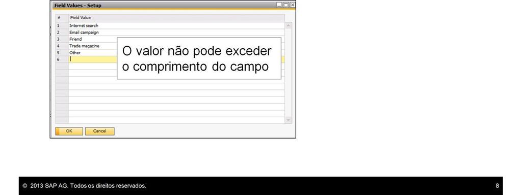 A segunda opção, Procurar nos valores existentes definidos pelo usuário, permite que você defina uma lista de valores