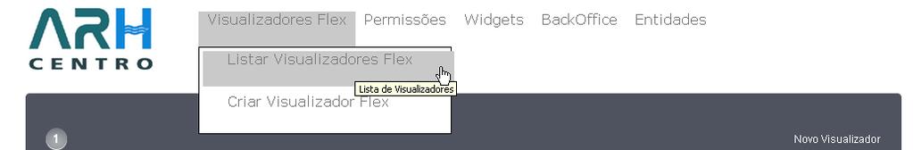 2.3 Visualizadores Flex Este módulo permite listar os visualizadores Flex configurados no backoffice.