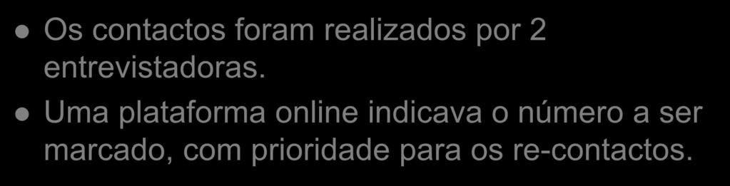 Métodos: contactos Os contactos foram