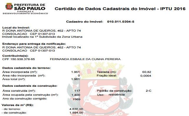 Podemos verificar adiante a Certidão de Dados Cadastrais do Imóvel emitida pela Prefeitura do Município de São Paulo. fls. 483 3.