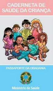 CARTÃO DA CRIANÇA Forma mais adequada de acompanhamento; Entregue nas