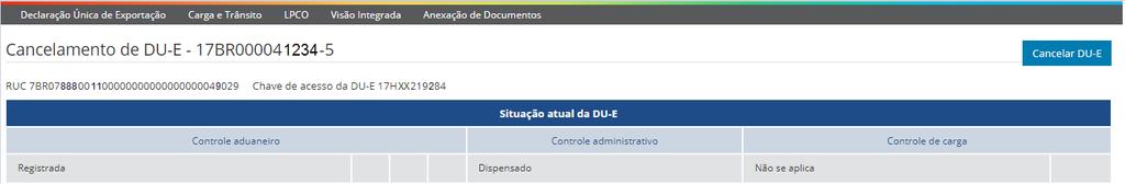 Para iniciar o procedimento de cancelamento de DU-E, deve-se, após realizado o login no Portal Siscomex, acessar a funcionalidade de Elaborar DU-E pelo Módulo Exportação >> Declaração Única de