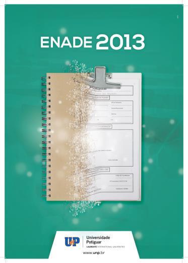 5.2 CAMPANHA ENADE 2013: Tendo em vista a melhor conscientização do Aluno para