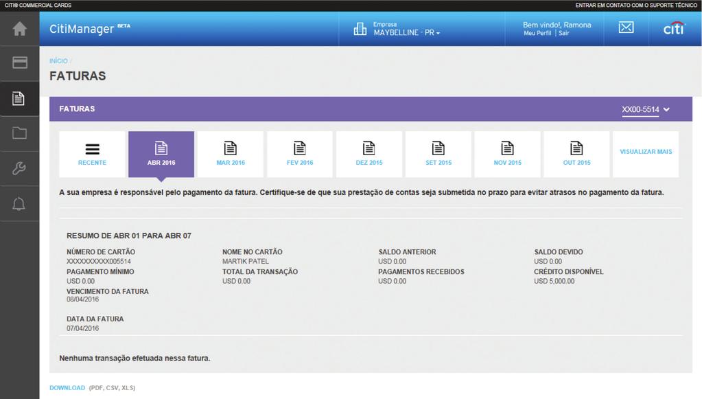 Guia do Usuário do CitiManager Visualizar faturas abertas e lançamentos futuros Visualizar faturas abertas e lançamentos futuros Conceitos fundamentais Sua fatura mostra as seguintes informações:
