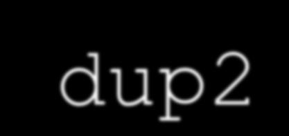 Diferença entre dup e dup2 fd = dup( old-fd ); fd é um novo descritor para o mesmo canal que old-fd (se quiser fd=1, tem de, primeiro, fazer close(1) para libertar essa entrada)