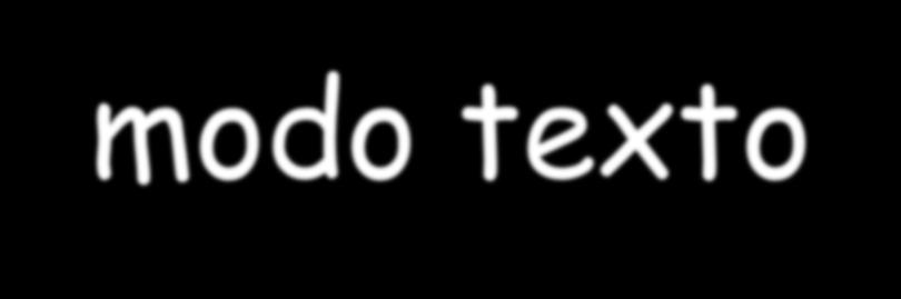 Arquivos modo texto Seqüência de caracteres agrupadas em linhas. Números são guardados como cadeias de caracteres.