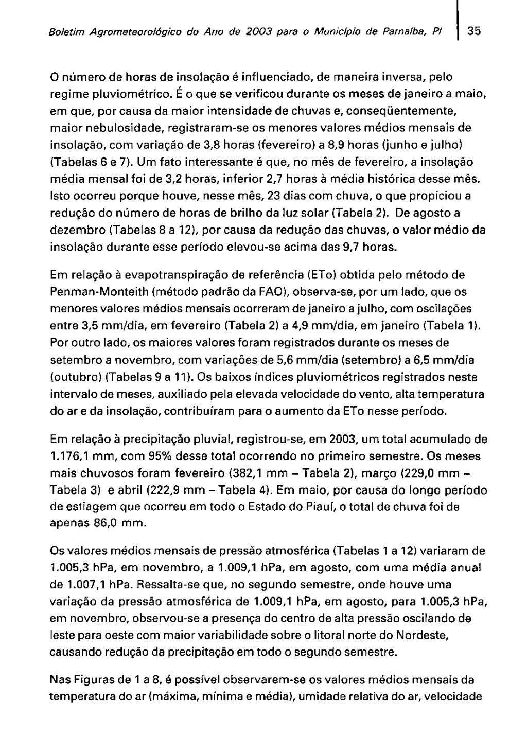 Boletim Agrometeorol6g;co do Ano de 2003 para o Município de Parnaiba, P/ 35 O numero de horas de insolação é influenciado, de maneira inversa, pelo regime pluviométrico.
