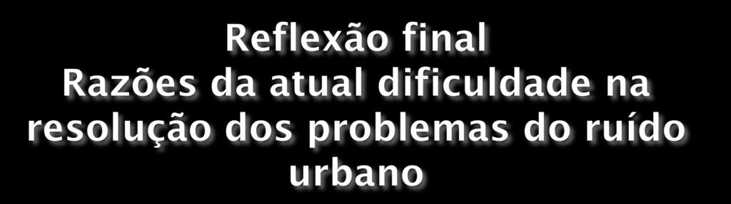 Ausência de austeridade do ente público (matéria de saúde pública) Existência de várias decisões