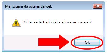 Ação: Após clicar no botão 'OK' as notas são cadastradas na