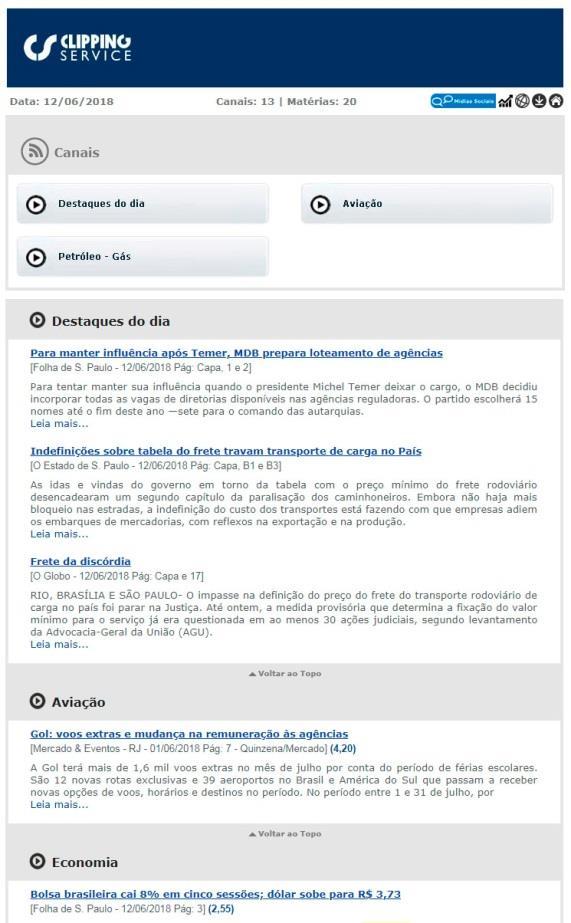 NEWSLETTER Informações sobre a Newsletter Data e quantidade de canais e matérias Navegação por canais Clique no canal que deseja ver e a newsletter desce ao canal escolhido Detalhes de cada matéria