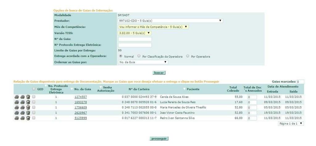 Normal: serão listadas todas as guias e você poderá selecionar as que precisarem pelo check-box que fica do lado esquerdo da tela, antes de cada nome do paciente.