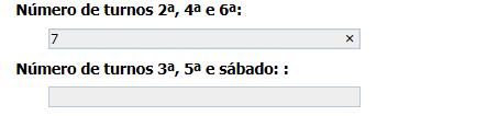 No total deve ser considerada a somatória do turnos. Nesse caso o total de turnos seriam 7 (sete). O mesmo critério se aplica para o cálculo de turnos da 3ª, 5ª e sábado. 2.