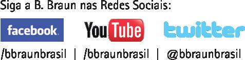 B. Braun Brasil I Hospital Care Av. Eugênio Borges 1092, Arsenal I 24751-000 I São Gonçalo I RJ I Brasil S.A.C: 0800 0227286 I www.