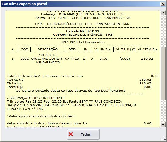 Passo 5 Digite os caracteres que aparecerão na imagem ao lado e clique no botão CONSULTAR. O cupom fiscal eletrônico aparecerá.