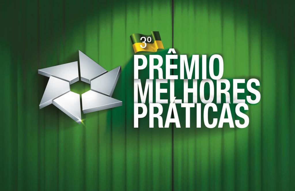 3º Prêmio Melhores Práticas O Prêmio Melhores Práticas Abecs, que já está em sua 3ª edição, foi criado para reconhecer e divulgar