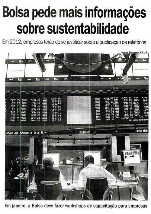 Bolsa pede mais informações sobre sustentabilidade 12/11/2011 Diário