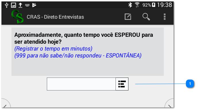 VII.2. Caixa de Texto com opção de valores Algumas variáveis numéricas aparecem com esta marca na lateral do campo.