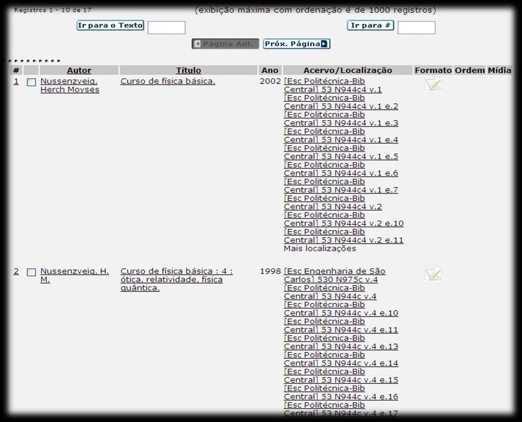 Resultados obtidos (10 primeiros) Clique no título e obtenha informações mais detalhadas Pesquisando no