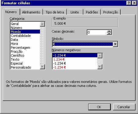 Formatação de células c Na categoria Moeda o utilizador pode