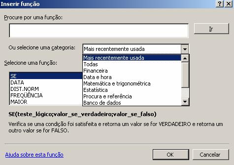 Categorias de Funções Ao inserir funções surge o ecrã com agrupamento de funções por categorias: