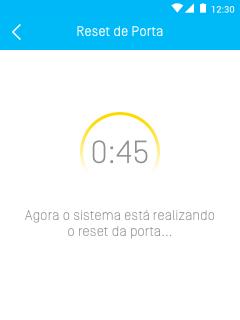 RESET DE PORTA O técnico deve, então, aguardar o tempo de reset ou desbloqueio + reset, conforme contador que aparecerá na tela.