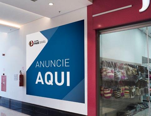 ANUNCIE POR QUE ANUNCIAR NA GALERIA PAGÉ BRÁS O consumidor conhece e interage com a marca e a proximidade com o produto estimula o consumo; Público definido, qualificado e está mais