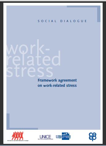 O que já foi feito sobre este tema? Acordo-Quadro Europeu sobre o stress no trabalho (Out.