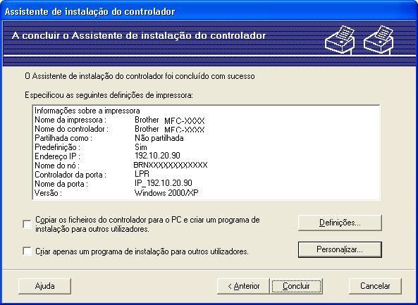 Assistente de instalação do controlador (apenas Windows ) g Aparecerá um ecrã de resumo. Confirme as definições do controlador.