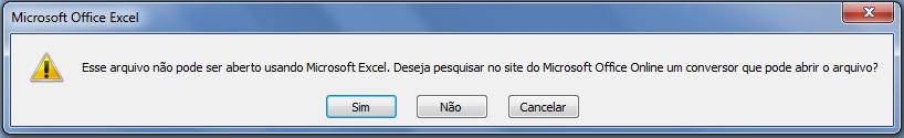 Em todos os relatórios quando for gerar o arquivo Excel, por causa dos requisitos de segurança do Windows e Office,