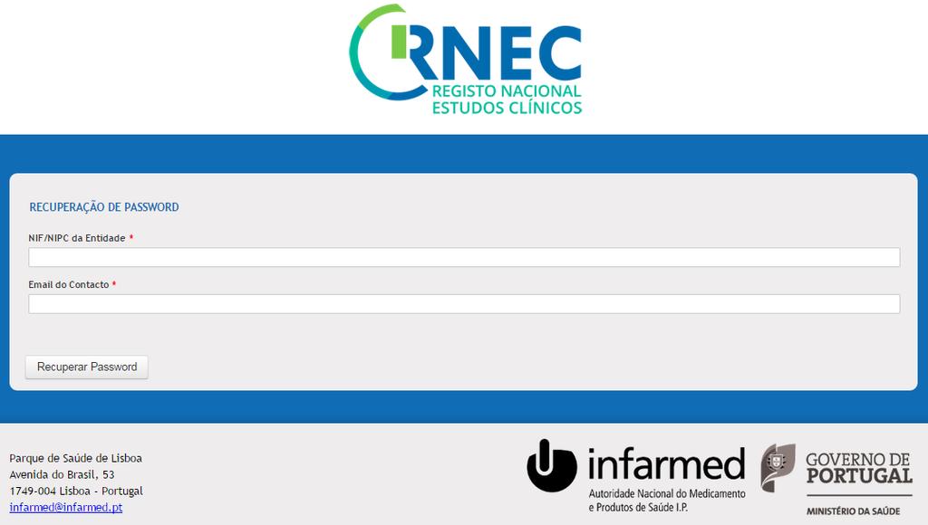 Para obter novas credenciais deve inserir o NIF/NIPC da Entidade e o Email de contacto nos campos indicados. Após preenchimento dos campos indicados, selecione o botão Recuperar Password.