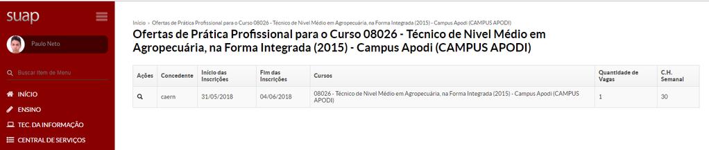 : Sempre que houver uma oportunidade de estágio compatível com seu perfil, o aluno