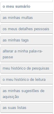 Histórico de empréstimo Renovar os documentos requisitados Reservar documentos para empréstimo Sugerir a aquisição de recursos Consultar dados pessoais Consultar o