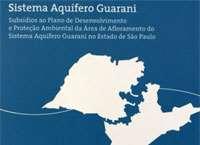 Aquífero Guarani: IPT e Secretaria do Meio Ambiente de SP lançam livro para dar subsídios à gestão de um dos mais importantes reservatórios de água doce do planeta São Paulo, 26 de setembro de 2.