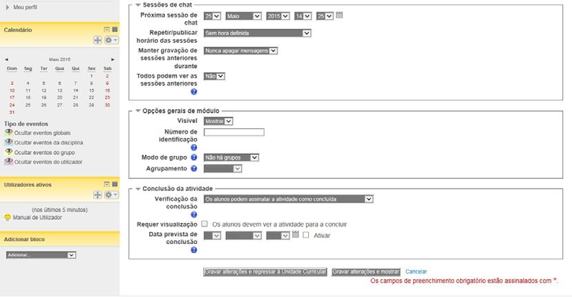 Figura 2 Nome da sala de chat: Obrigatório. Deve escrever o nome do chat tal qual será visto pelos alunos. Descrição: Coloque aqui as instruções da atividade e os procedimentos para participar dela.