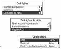 202 Rádio A actualização de Lista de estações FM, actualização de Lista de estações AM ou actualização de Lista de estações DAB será efectuada.