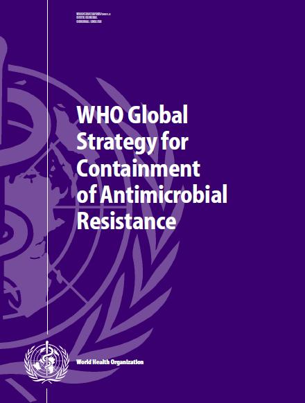 Preocupação comum a diversos organismos Melhorar a utilização dos antimicrobianos deve ser uma ação chave nos esforços para