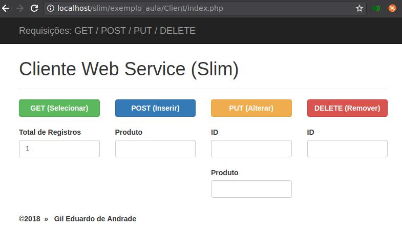 Criando Cliente PHP Aplicação de Exemplo: (CRUD de Produtos Tela Principal Arquivo: /Client/index.php ) Obs.