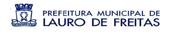 Lauro de Freitas Terça-feira 25 - Ano II - Nº 18 Atos Administrativos AOS PARTIDOS POLITICOS, SINDICATOS DE TRABALHADORES E ENTIDADES EMPRESARIAIS DO MUNICIPIO DE LAURO DE FREITAS.