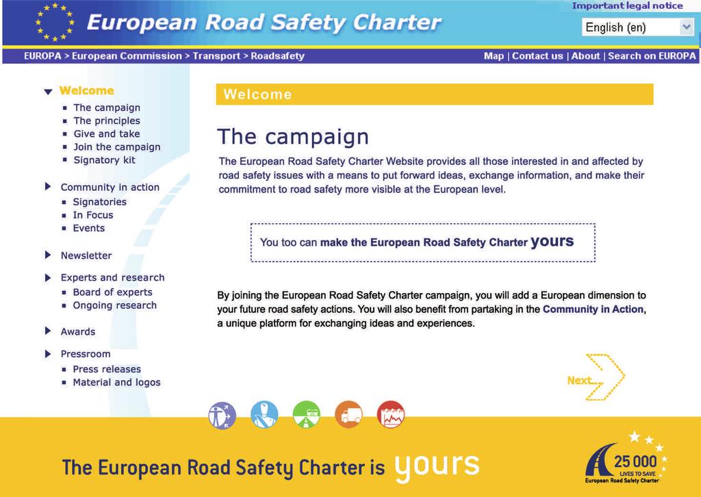 ) Defina o objectivo que deseja atingir nos próximos três anos http://europa.eu.int/comm/transport/ roadsafety/charter.htm O seu compromisso faz parte da sua estratégia geral.