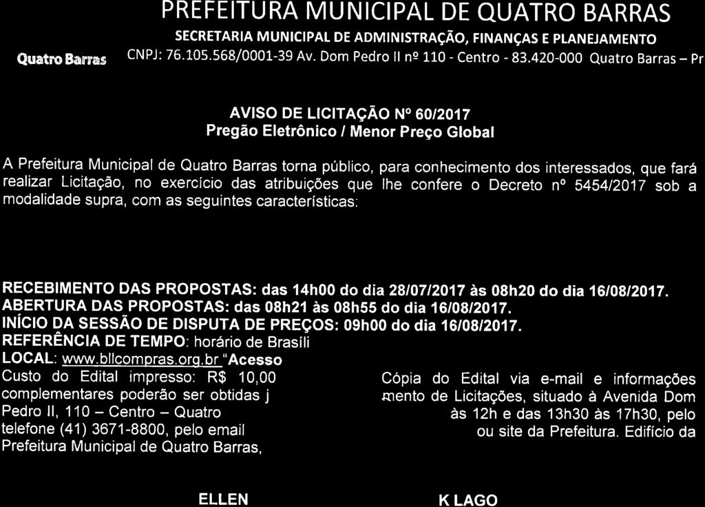 do Norte (entre Rua Benevenuto Rattmann e Rua Santa Helena), Rua Terra Boa (entre Rua Benevenuto Rattmann e Rua Santa Helena), Rua Inajá (entre