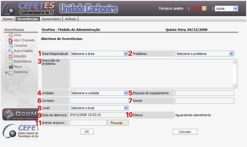 Figura 4: Campos para preenchimento Abaixo, estão descritos todos os campos exibidos pela Figura 4: 1 Área Responsável: Aqui, o usuário deverá listar a área responsável pelo chamado.