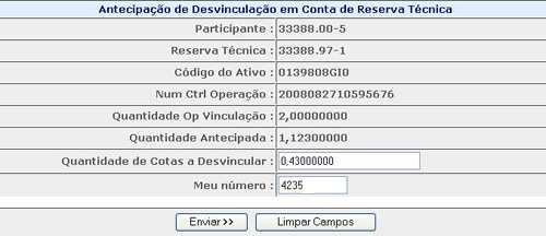 Operações Tela de Detalhe O participante deve informar a quantidade de cotas do ativo a ser desvinculada e o número da operação de desvinculação.